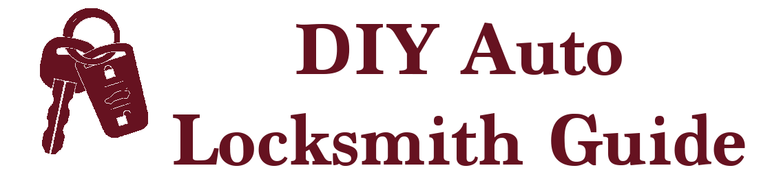 Diy Auto Locksmith Guide